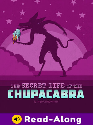 cover image of The Secret Life of the Chupacabra